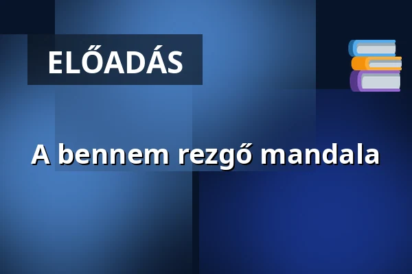 A bennem rezgő mandala · Cserepesház, Budapest