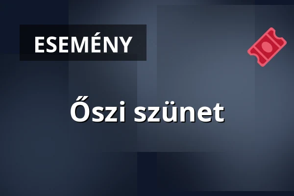 Őszi szünet — Cserepesház, Budapest