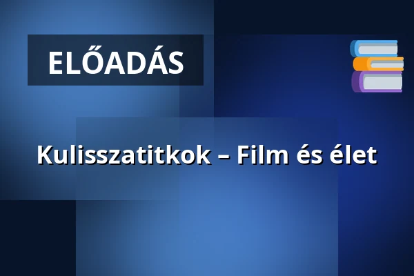 Kulisszatitkok – Film és élet — Cserepesház, Budapest