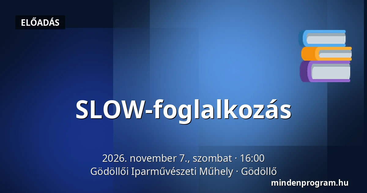 SLOW-foglalkozás — Gödöllői Iparművészeti Műhely, Gödöllő