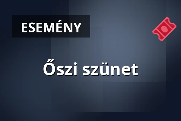 Őszi szünet — avkf budapesti campus, Budapest