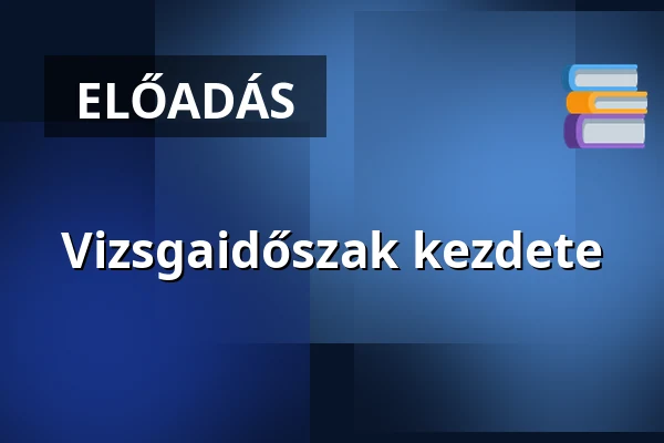 Vizsgaidőszak kezdete — avkf budapesti campus, Budapest