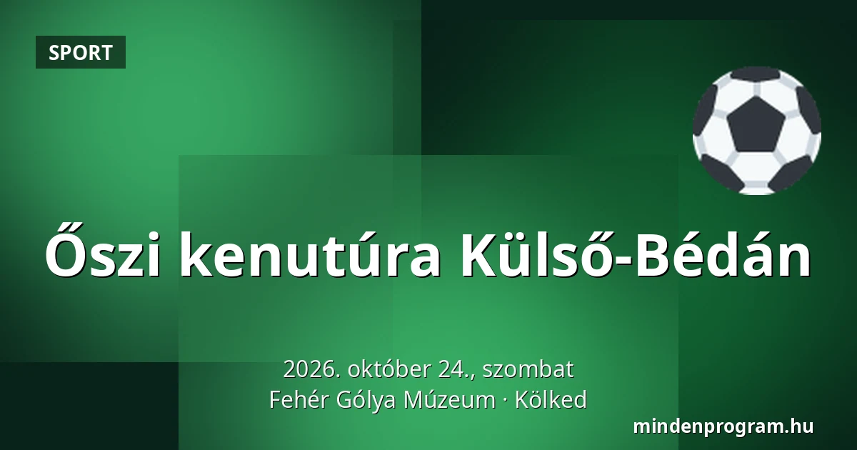 Őszi kenutúra Külső-Bédán — Fehér Gólya Múzeum, Kölked