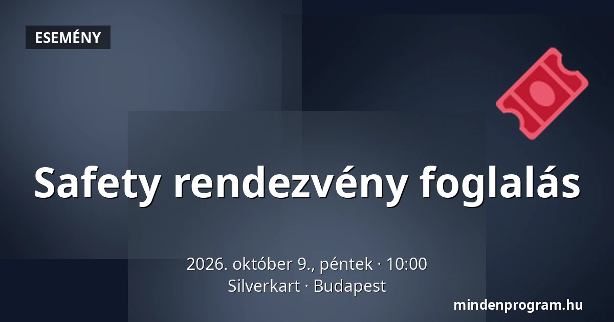 Safety rendezvény foglalás — Silverkart, Budapest