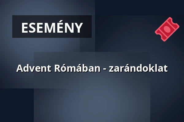 Advent Rómában - zarándoklat — Jézus Szíve Templom, Kőszeg