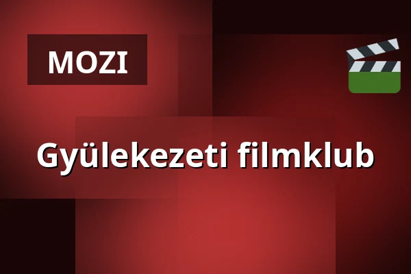 Gyülekezeti filmklub · Svábhegyi Református Templom, Budapest