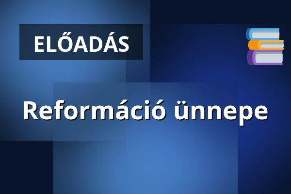Reformáció ünnepe · Svábhegyi Református Templom, Budapest