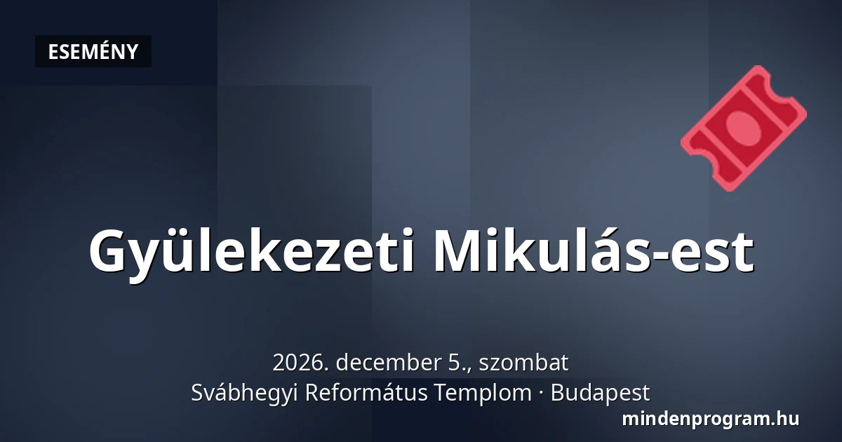 Gyülekezeti Mikulás-est · Svábhegyi Református Templom, Budapest