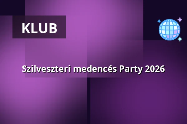 Szilveszteri medencés Party 2026 — Ceglédi Gyógyfürdő És Szabadidőközpont, Ceglédbercel