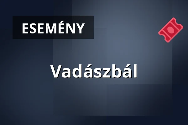 Vadászbál · Kakasd, Kakasd
