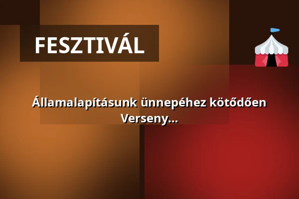 Államalapításunk ünnepéhez kötődően kenyérszentelés, Falunap és Kakasfőző Verseny · Kakasd, Kakasd