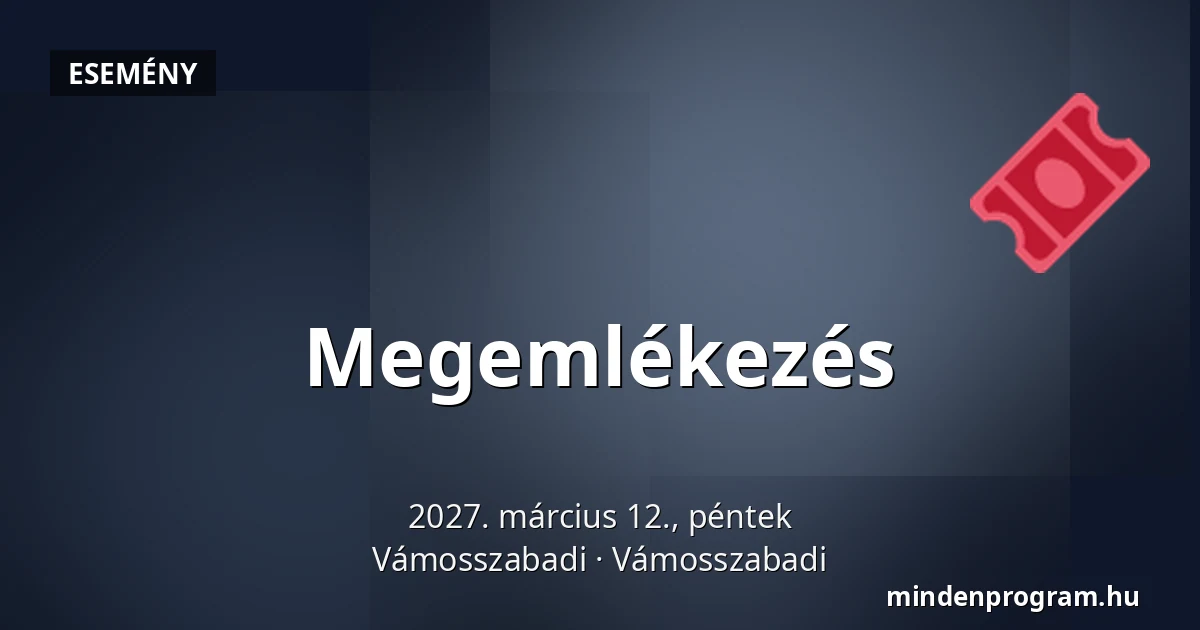 Megemlékezés · Vámosszabadi, Vámosszabadi