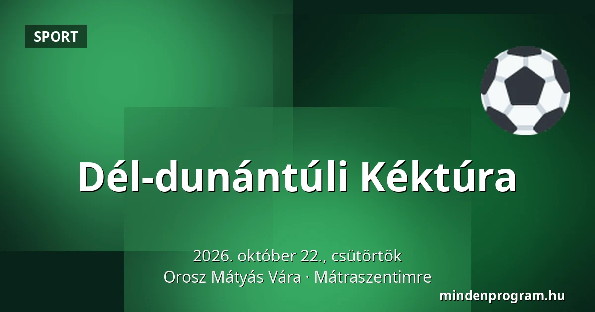 Dél-dunántúli Kéktúra — Orosz Mátyás Vára, Mátraszentimre