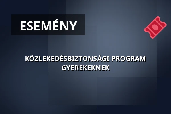 KÖZLEKEDÉSBIZTONSÁGI PROGRAM GYEREKEKNEK · Mór, Mór