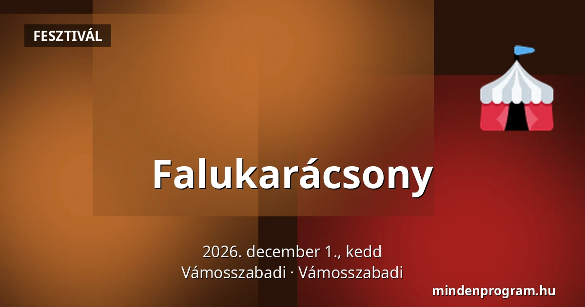 Falukarácsony · Vámosszabadi, Vámosszabadi