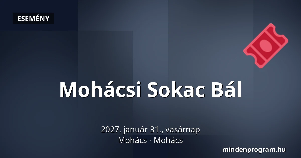 Mohácsi Sokac Bál · Mohács, Mohács