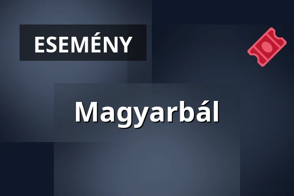 Magyarbál · Mohács, Mohács