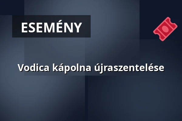 Vodica kápolna újraszentelése · Mohács, Mohács