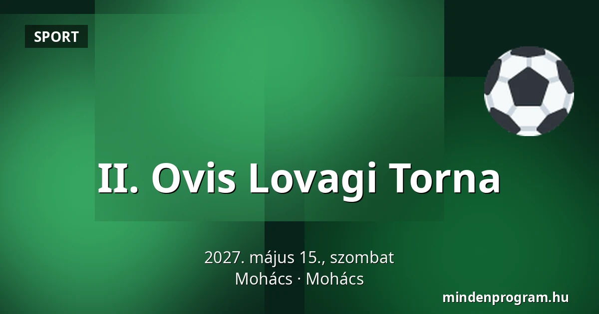 II. Ovis Lovagi Torna — Mohács, Mohács
