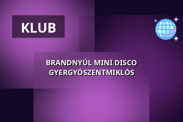 BRANDNYÚL MINI DISCO GYERGYÓSZENTMIKLÓS — Vigadó Művelődési Ház, Kézdivásárhely