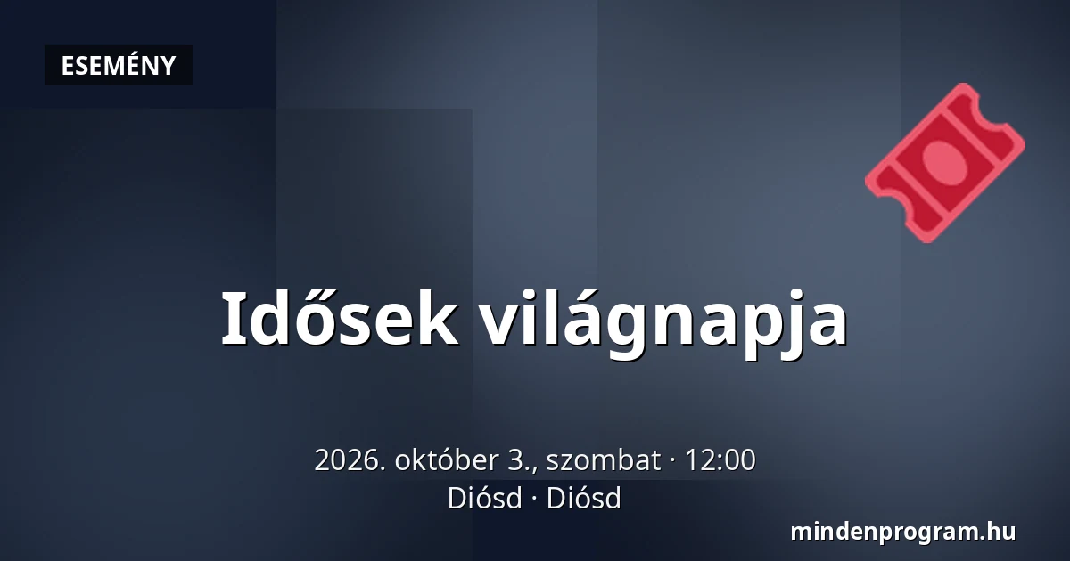 Idősek világnapja — Diósd, Diósd