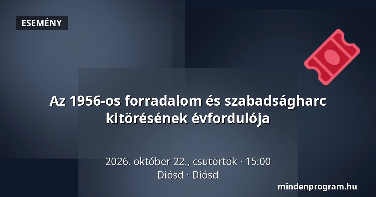 Az 1956-os forradalom és szabadságharc kitörésének évfordulója — Diósd, Diósd