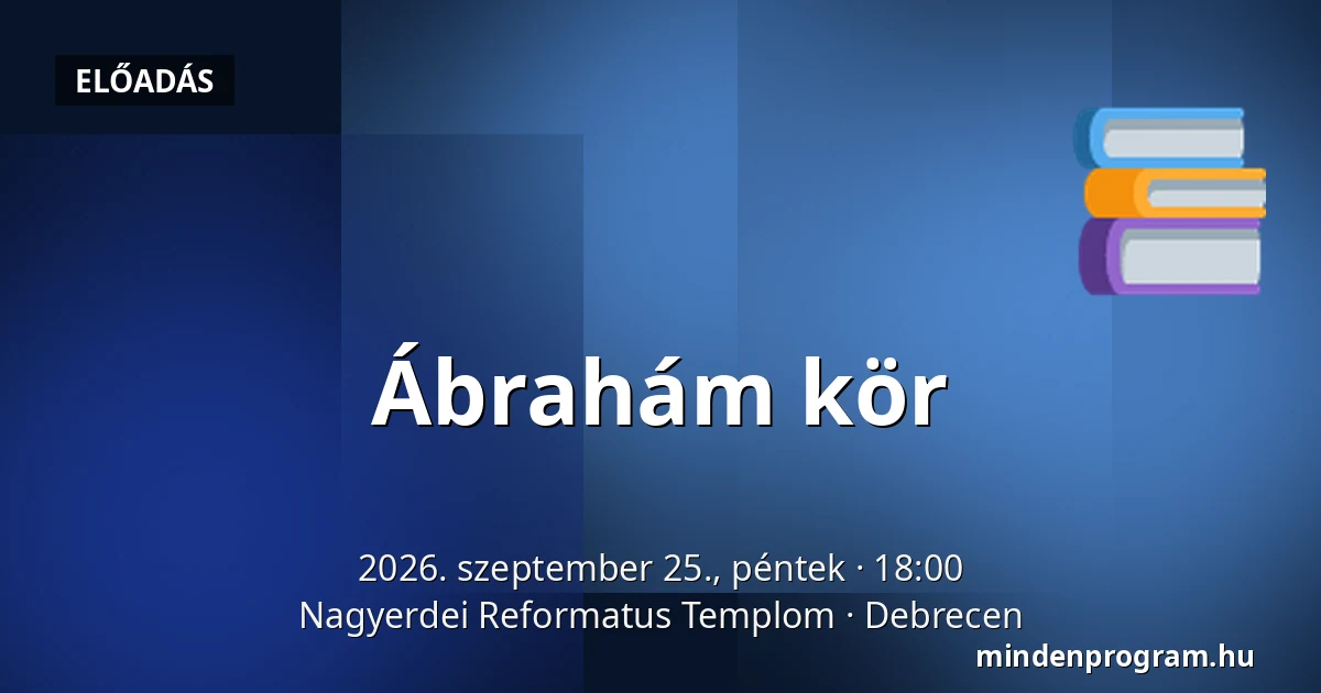 Ábrahám kör — Nagyerdei Reformatus Templom, Debrecen