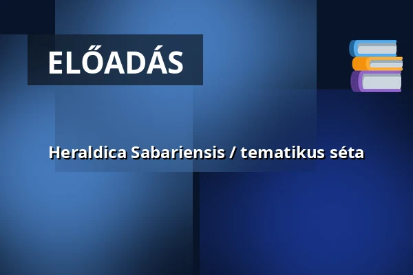 Heraldica Sabariensis / tematikus séta · Járdányi Paulovics István Romkert, Szombathely