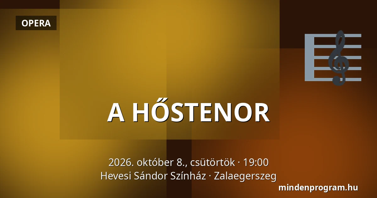 A HŐSTENOR — Hevesi Sándor Színház, Zalaegerszeg