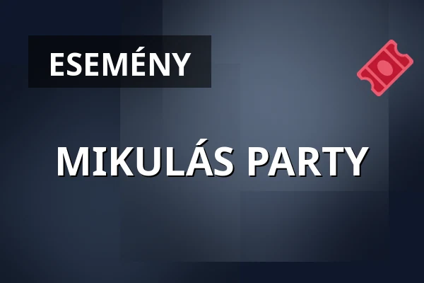 MIKULÁS PARTY · METTRIN Rendezvény- és Művészeti Központ, Bánk