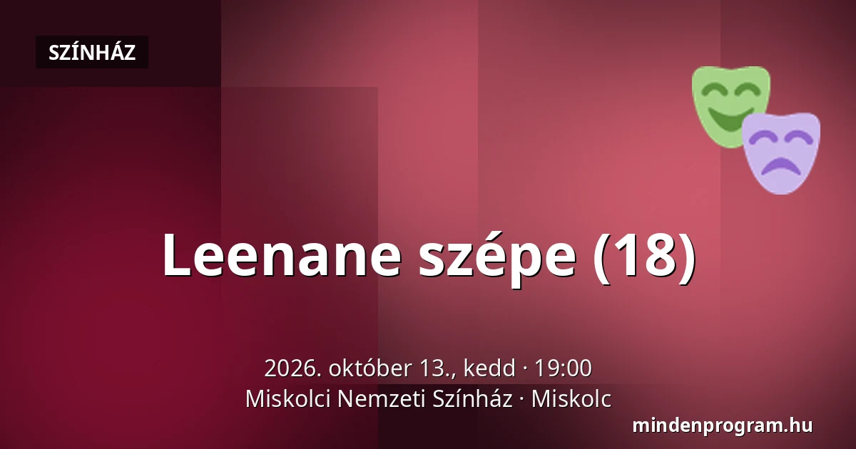 Leenane szépe (18) · Miskolci Nemzeti Színház, Miskolc