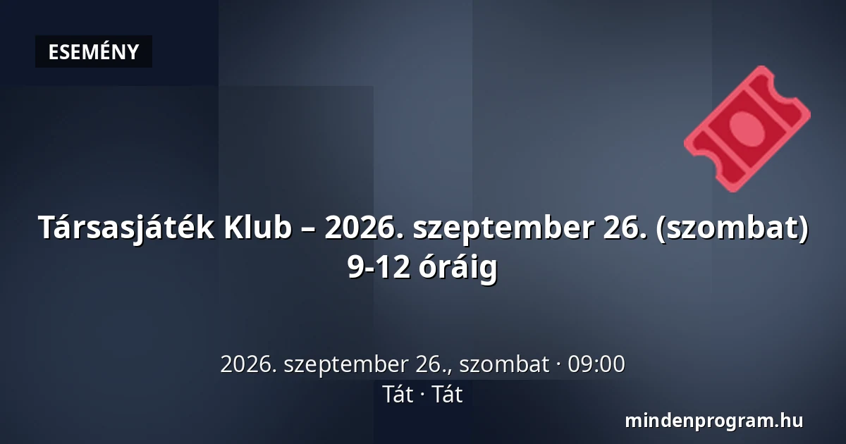 Társasjáték Klub – 2026. szeptember 26. (szombat) 9-12 óráig — Tát, Tát