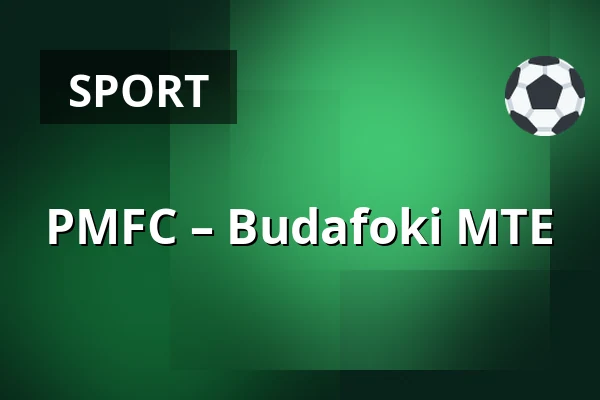 PMFC – Budafoki MTE