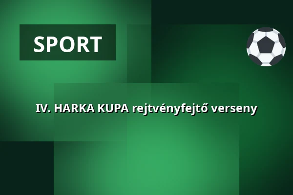 IV. HARKA KUPA rejtvényfejtő verseny · Harkány, Harkány