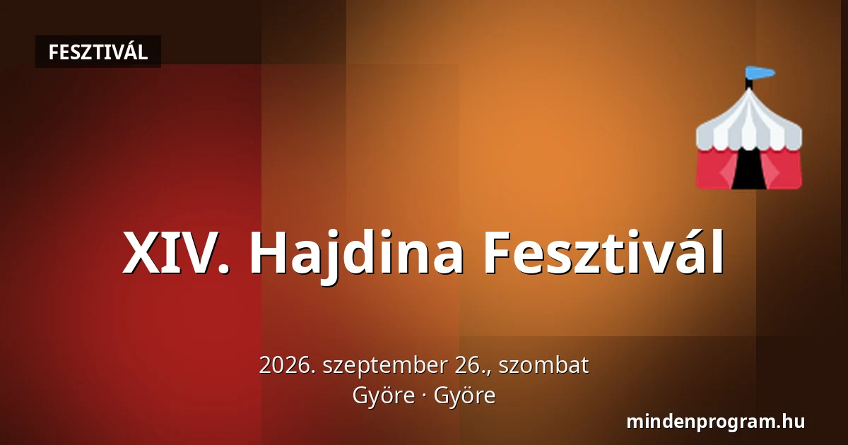 XIV. Hajdina Fesztivál — Györe, Györe