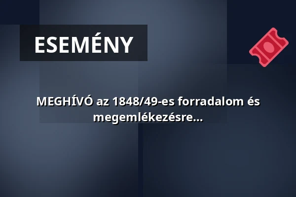 MEGHÍVÓ az 1848/49-es forradalom és szabadságharc tiszteletére rendezett megemlékezésre — Budajenő, Budajenő