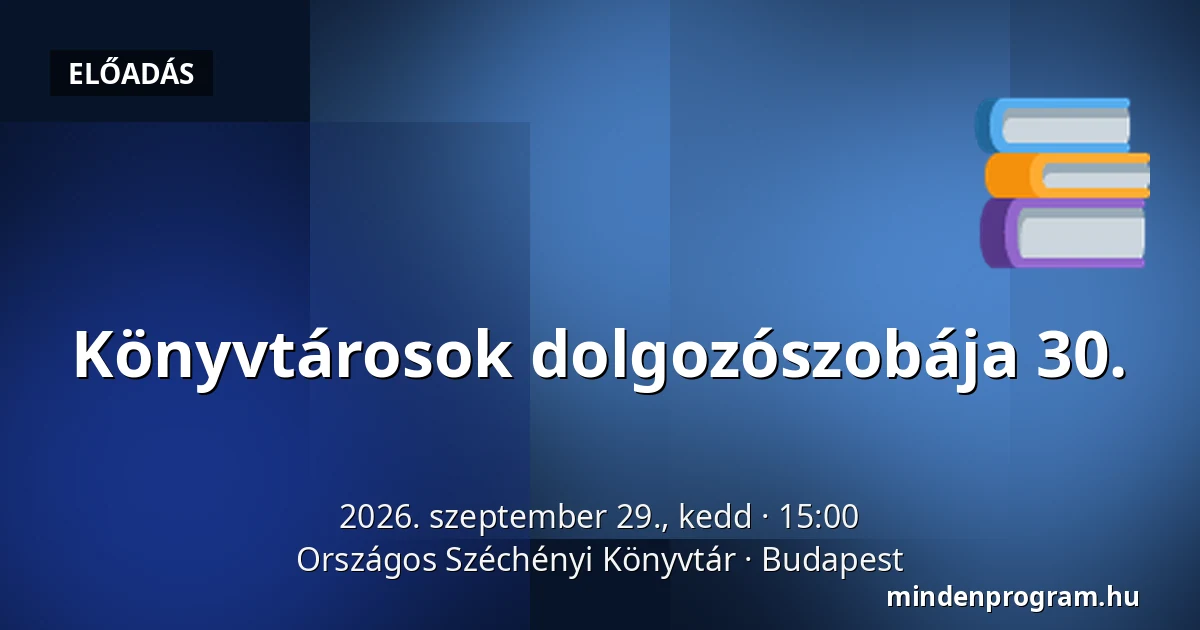 Könyvtárosok dolgozószobája 30. · Országos Széchényi Könyvtár, Budapest
