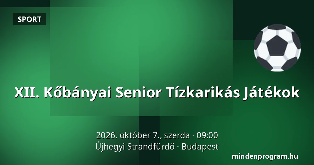 XII. Kőbányai Senior Tízkarikás Játékok · Újhegyi Strandfürdő, Budapest