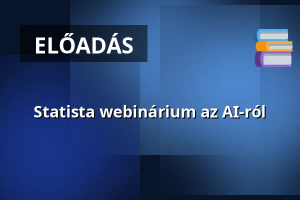 Statista webinárium az AI-ról · szegedi tudományegyetem klebelsberg kuno könyvtár, Szeged