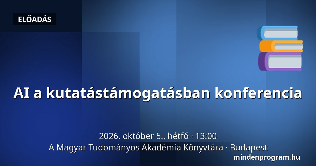 AI a kutatástámogatásban konferencia — A Magyar Tudományos Akadémia Könyvtára, Budapest