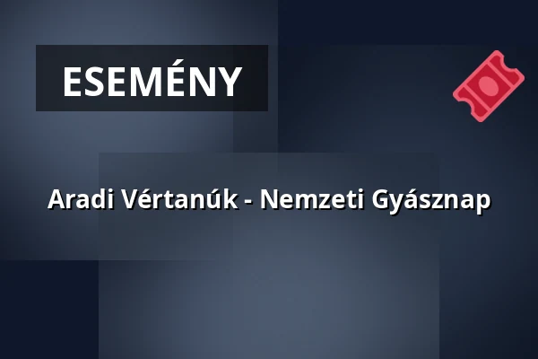 Aradi Vértanúk - Nemzeti Gyásznap · Tóalmás, Tóalmás
