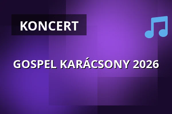 GOSPEL KARÁCSONY 2026 · AGORA - Művelődési és Sportház, Szombathely
