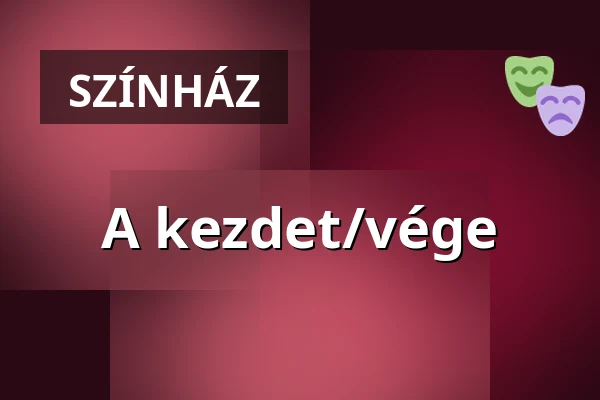 A kezdet/vége — Loupe, Budapest