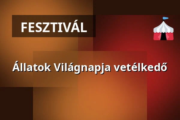 Állatok Világnapja vetélkedő · Újpesti Kulturális Központ nonprofit Kft. Polgár C, Budapest