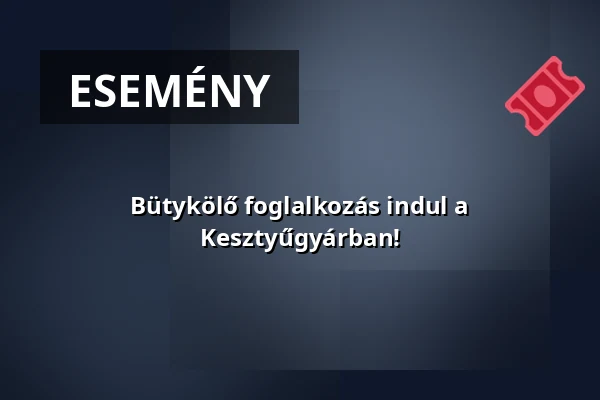 Bütykölő foglalkozás indul a Kesztyűgyárban! · Józsefvárosi Roma Önkormányzat, Budapest