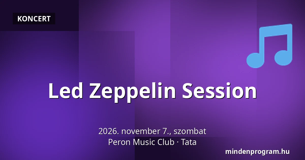 Led Zeppelin Session · Peron Music Club, Tata