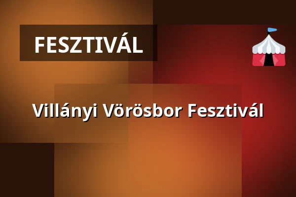 Villányi Vörösbor Fesztivál · Villányi Művelődési Ház, Kisjakabfalva
