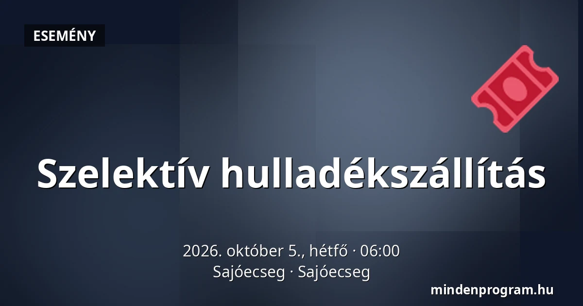 Szelektív hulladékszállítás · Sajóecseg, Sajóecseg