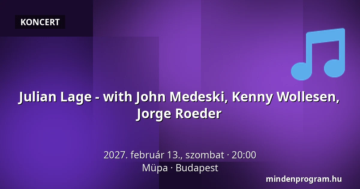 Julian Lage - with John Medeski, Kenny Wollesen, Jorge Roeder · Müpa, Budapest