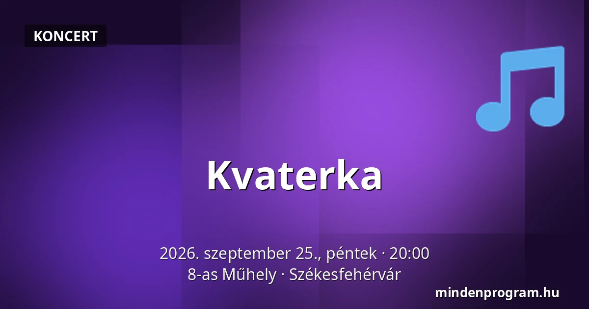 Kvaterka · 8-as Műhely, Székesfehérvár